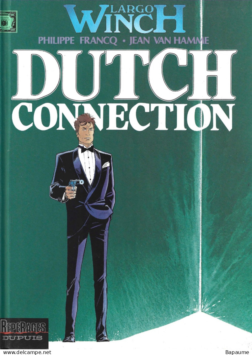 Largo Winch - H + Deutch Connection - P. Francq J. Van Hamme - Editions France Loisirs 1995 - Largo Winch