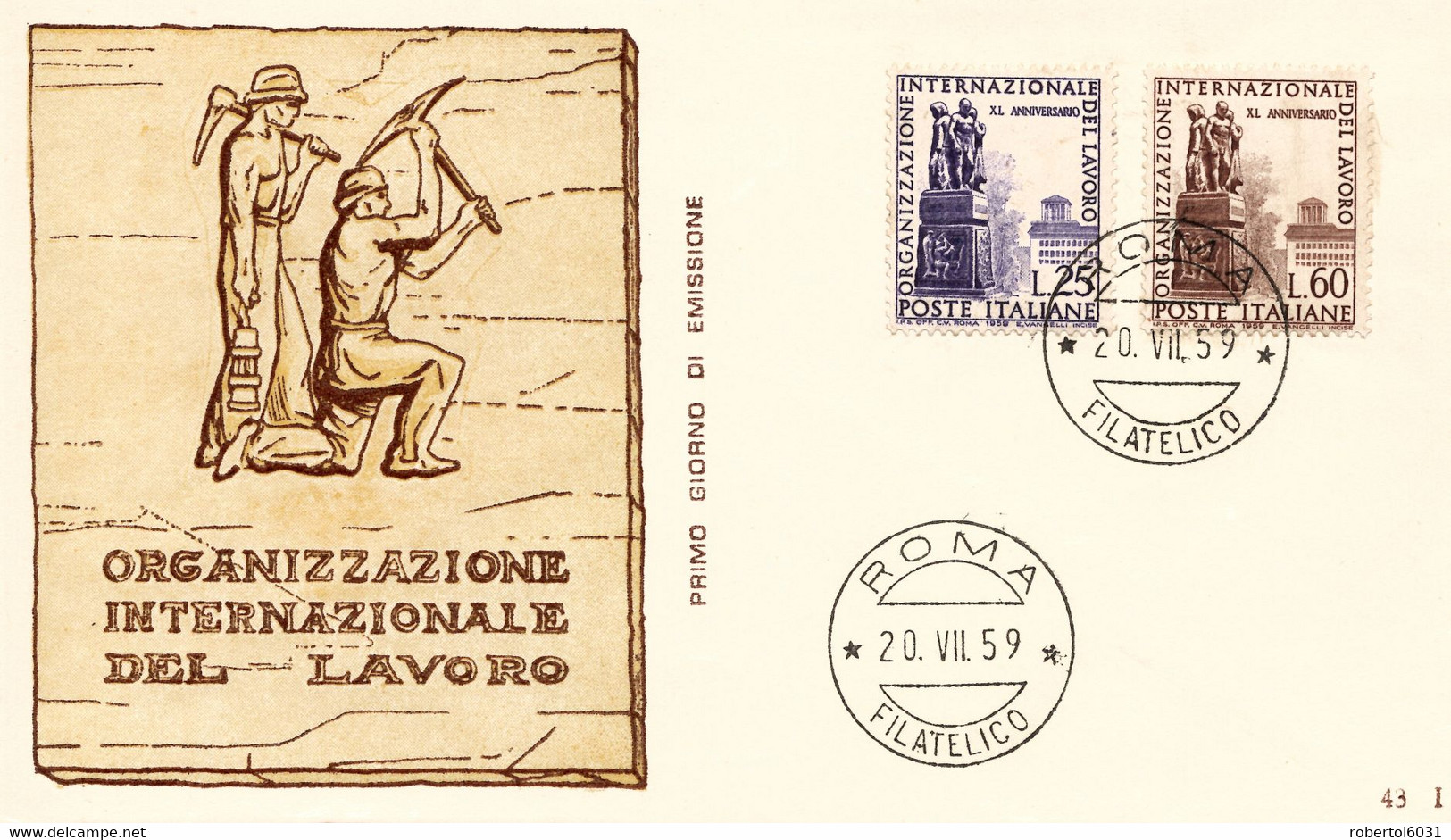 Italia 1959 FDC RE.RU. 40th Anniversary ILO International Labour Organization OIL Organizzazione Internazionale Lavoro - ILO