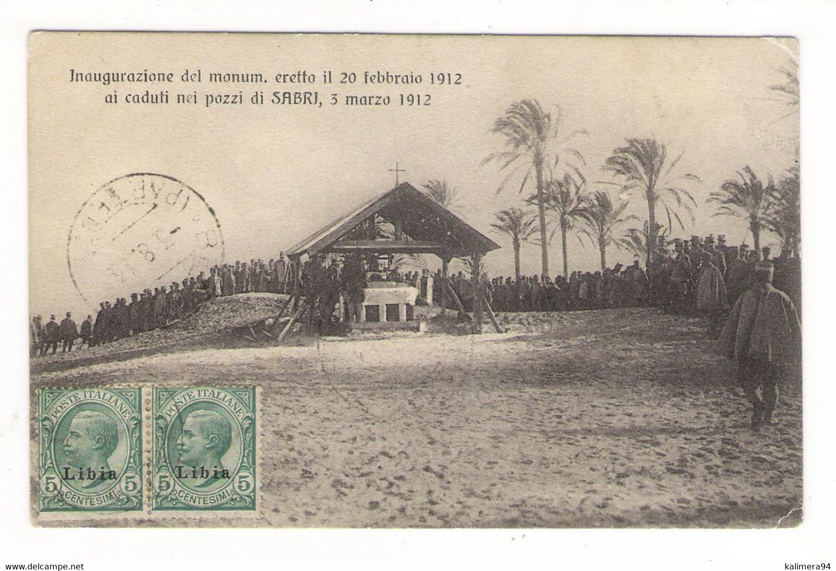 LIBYE / Inaugurazione Del Monum. Eretto Il 20 Febbraio 1912 Ai Caduti Nei Pozzi Di SABRI , 3 Marzo 1912 / Timbres LIBIA - Libye