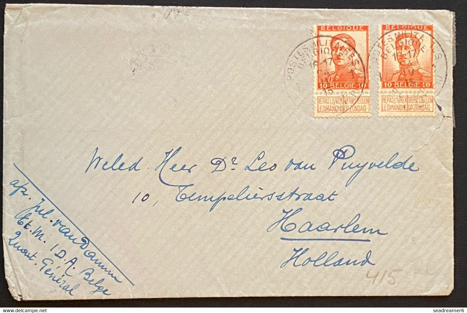 Lettre N°123 X2 Obl  1 POSTES MILITAIRES BELGIQUE 1 Du 24 Avr 1915 Pour La Hollande  Intéresant !! - Belgisch Leger