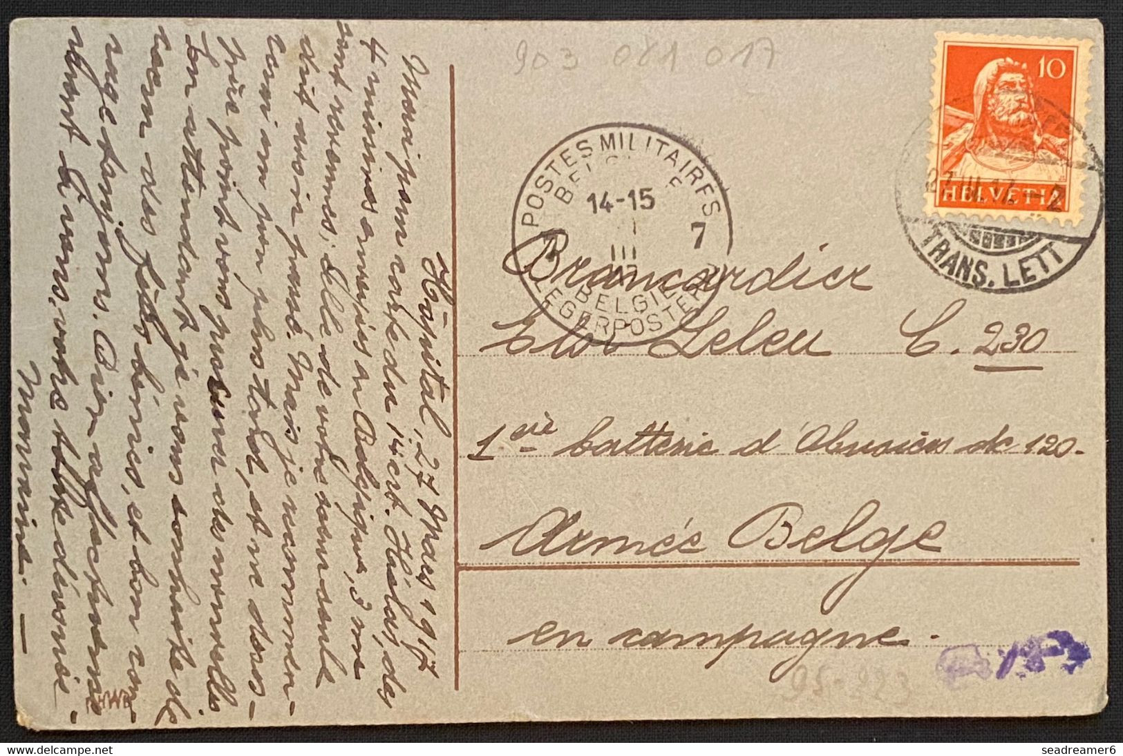 Carte Postale Suisse Obl 7 POSTES MILITAIRES BELGIQUE 7 + Dateur 27 Mars 1917 De Neuchatel Pour Armée Belge En Campagne - Belgisch Leger