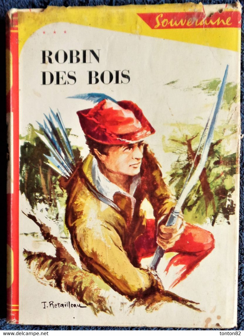 Robin Des Bois - Rouge Et Or Souveraine N° 460 - ( 1956 ) . - Bibliothèque Rouge Et Or