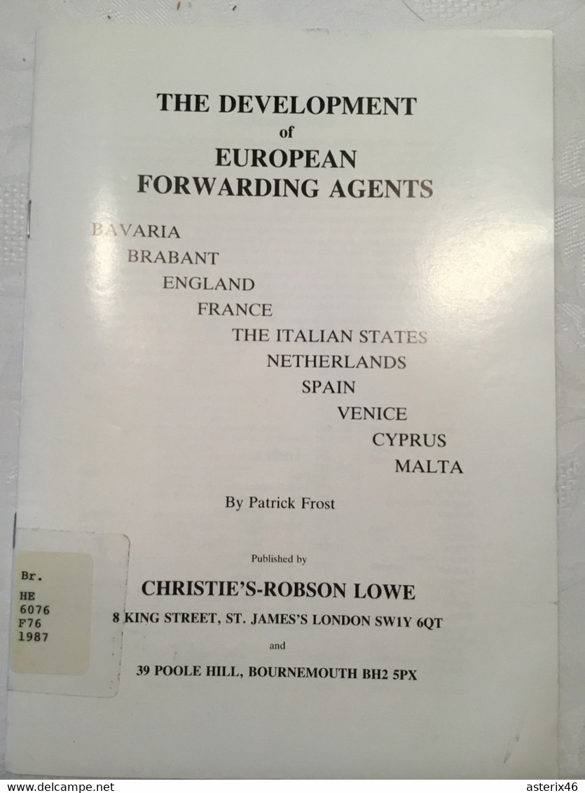 The Development Of European Forwarding Agents Robson Lowe 1987 - Préphilatélie