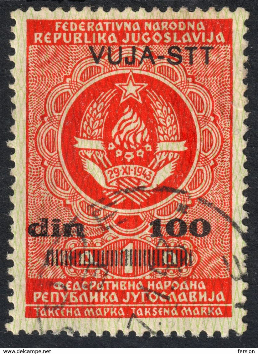 Revenue Tax TRIESTE Zone B STT VUJNA VUJA 1948 1954 Yugoslavia Italy - Overprint USED 100/1 Din / Cat. BAREFOOT No. 47 - Gebraucht