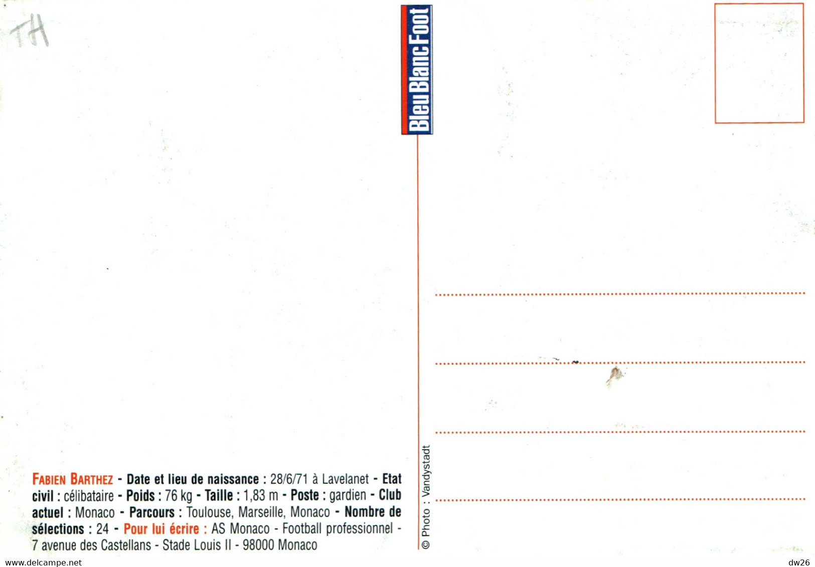 Football - Fabien Barthez, A.S. Monaco - Carte Du Magasine Bleu-Blanc-Foot, Avec Son Parcours, Non Circulée - Fútbol