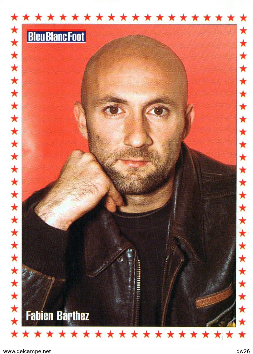 Football - Portrait De Fabien Barthez, Equipe De France - Carte Du Magasine Bleu-Blanc-Foot, Non Circulée - Fussball