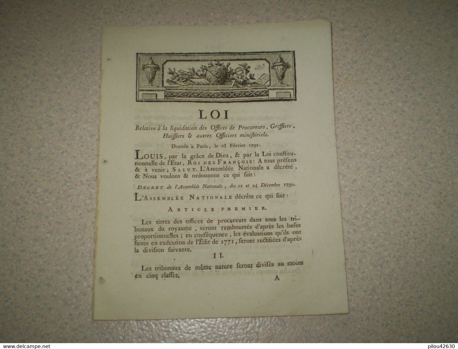 1791 Loi De Louis XVI:liquidation Des Offices De Procureurs,greffiers,huissiers... Imprimerie P. Aurel Valence, Drôme - Décrets & Lois