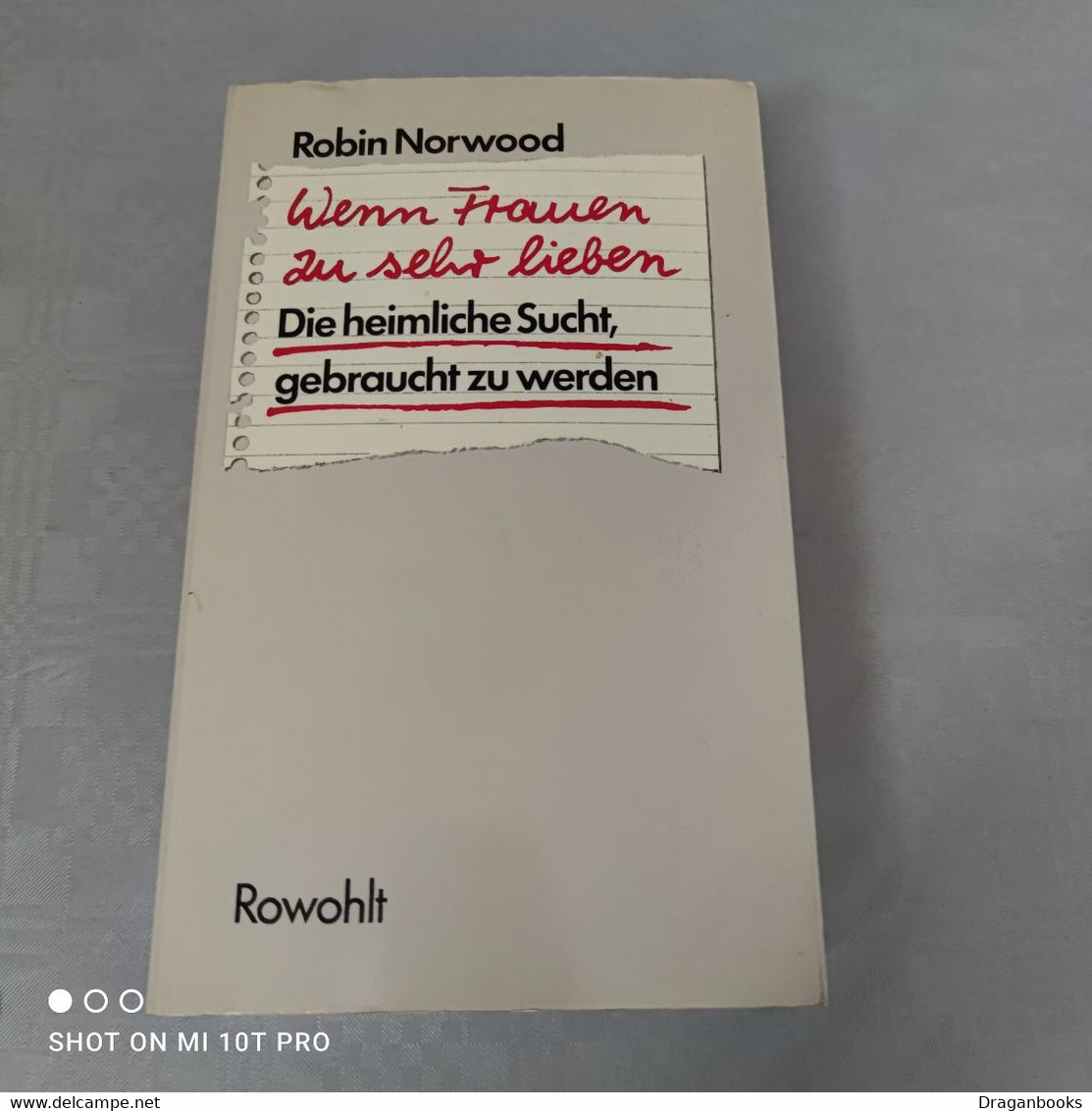 Robin Norwood - Wenn Frauen Zu Sehr Lieben - Psicología