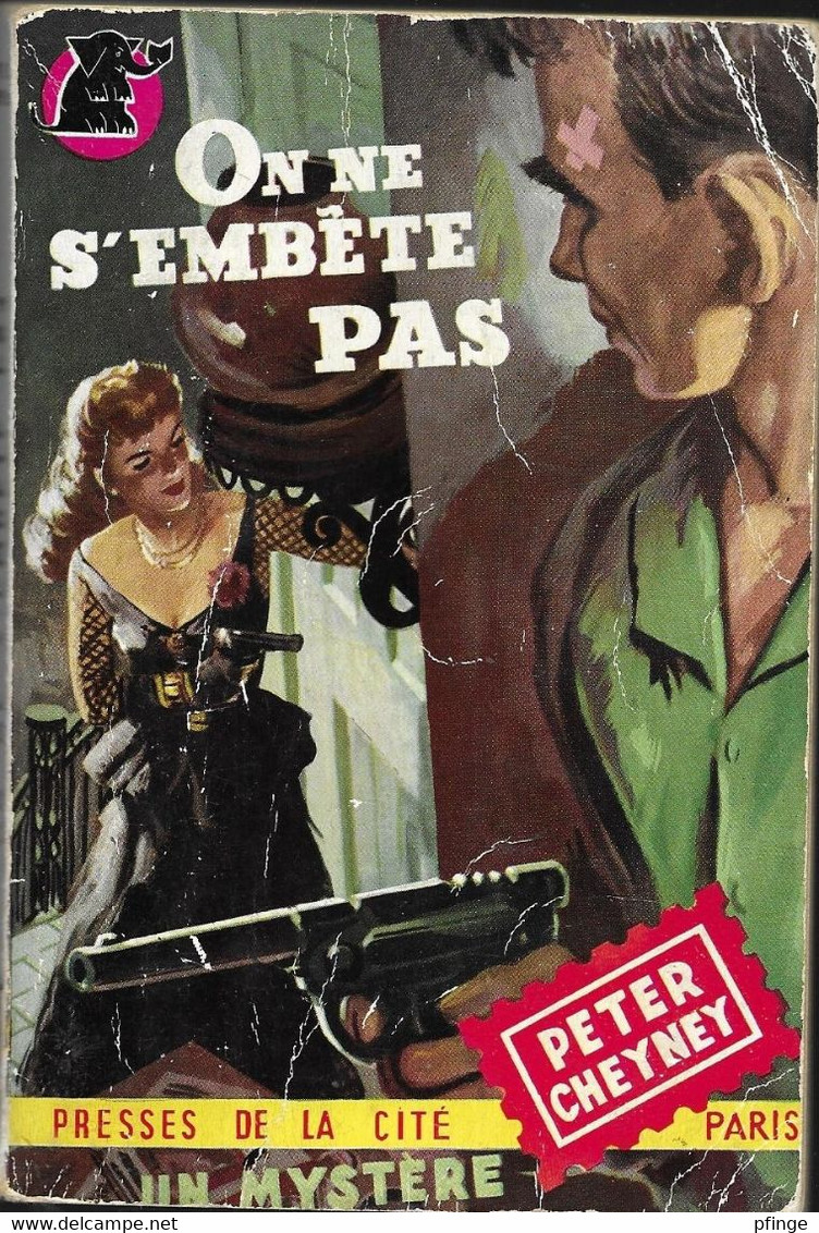 On Ne S'embête Pas Par Peter Cheyney - Un Mystère N°95 - Presses De La Cité