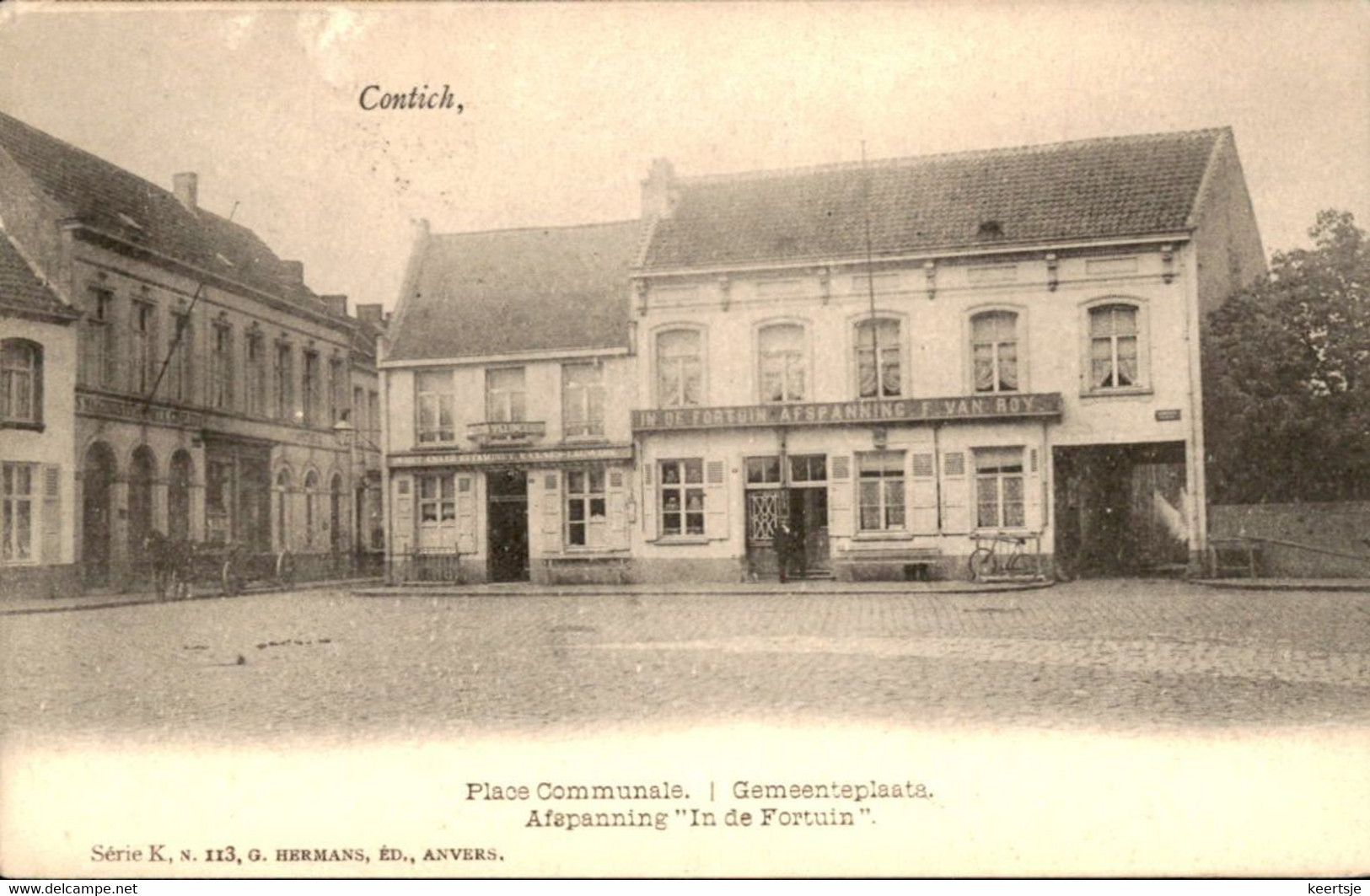 België - Contich - Place Communale Gemeente Plaats - Fortuin Afspanning - 1900 - Andere & Zonder Classificatie