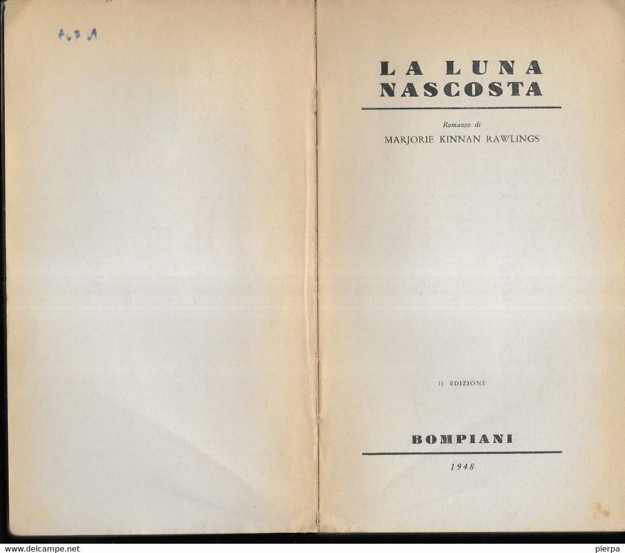 LA LUNA NASCOSTA - RAWLINGS - EDIZIONE BOMPIANI 1948 - PAG 348 - FORMATO 12 X 21,50 - USATO BUON STATO - Novelle, Racconti
