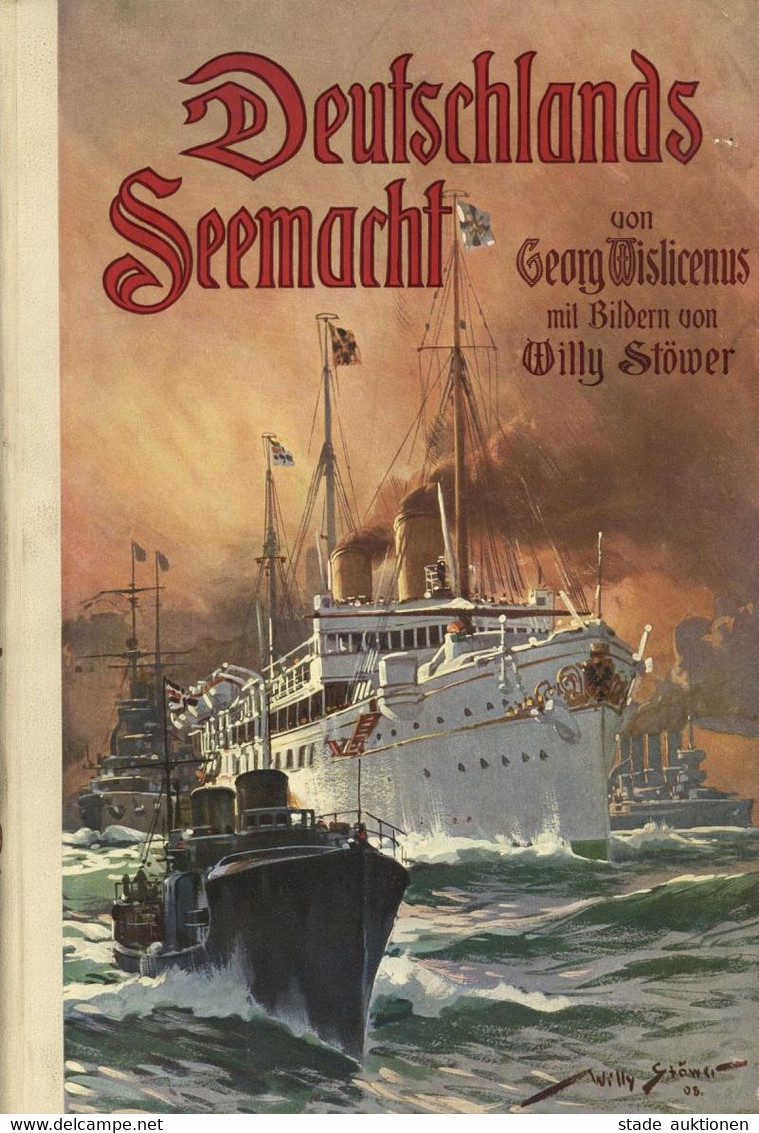 Buch WK I Deutschlands Seemacht Sonst Und Jetzt Wislicenus, Georg 1909 Verlag Fr. Wilh. Grunow 356 Seiten Und 99 Abbildu - Weltkrieg 1914-18