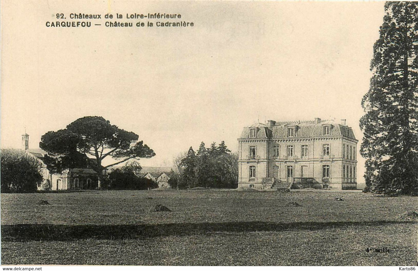 Carquefou * Château De La Cadranière * Châteaux De La Loire Inférieure N°92 - Carquefou