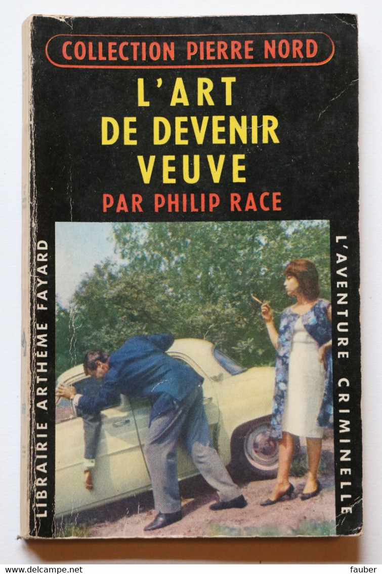 "L'art De Devenir Veuve" Par Philip Race N° 89  Collection Pierre Nord   EO De 1960 - Pierre Nord