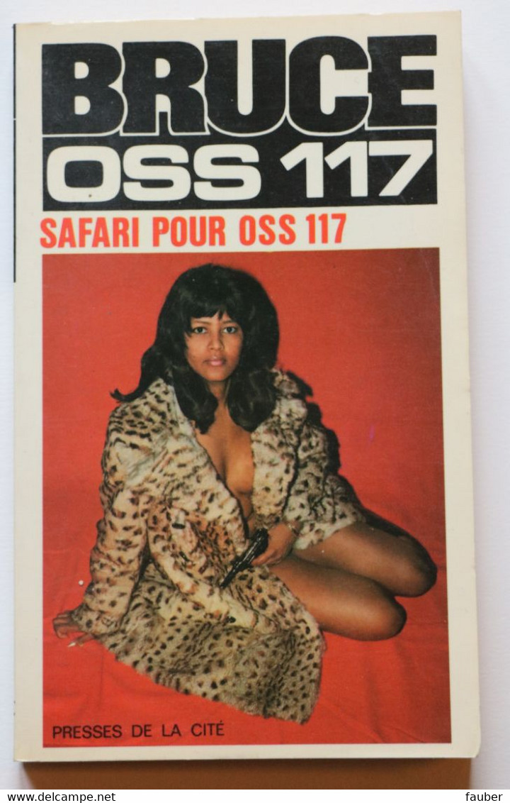 "Safari Pour OSS117" De Jostte Bruce   N° 166  Collection Jean Bruce  EO De 1975 - OSS117