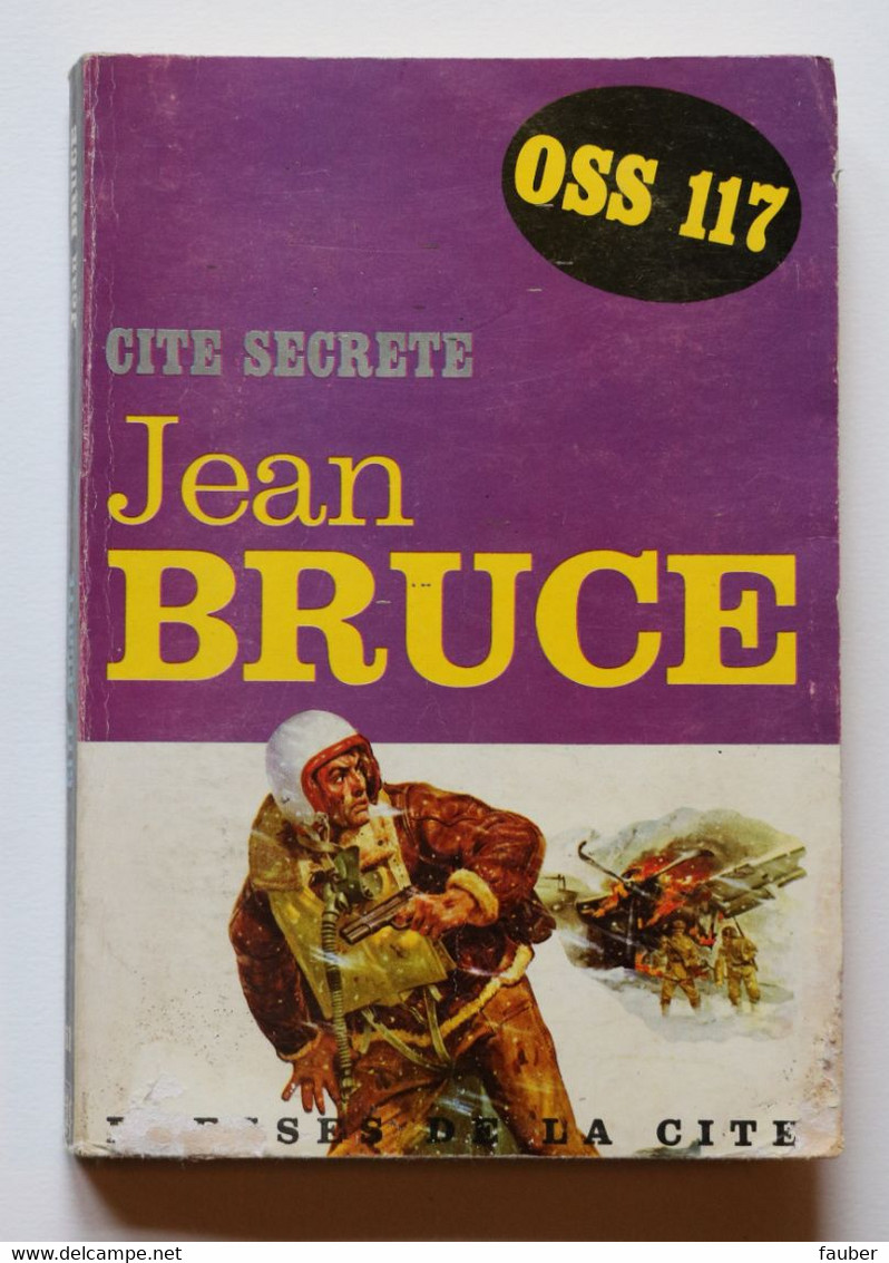 "Cité Secrète" Par Jean Bruce  N° 163  Collection Jean Bruce  Edition De 1963 - OSS117