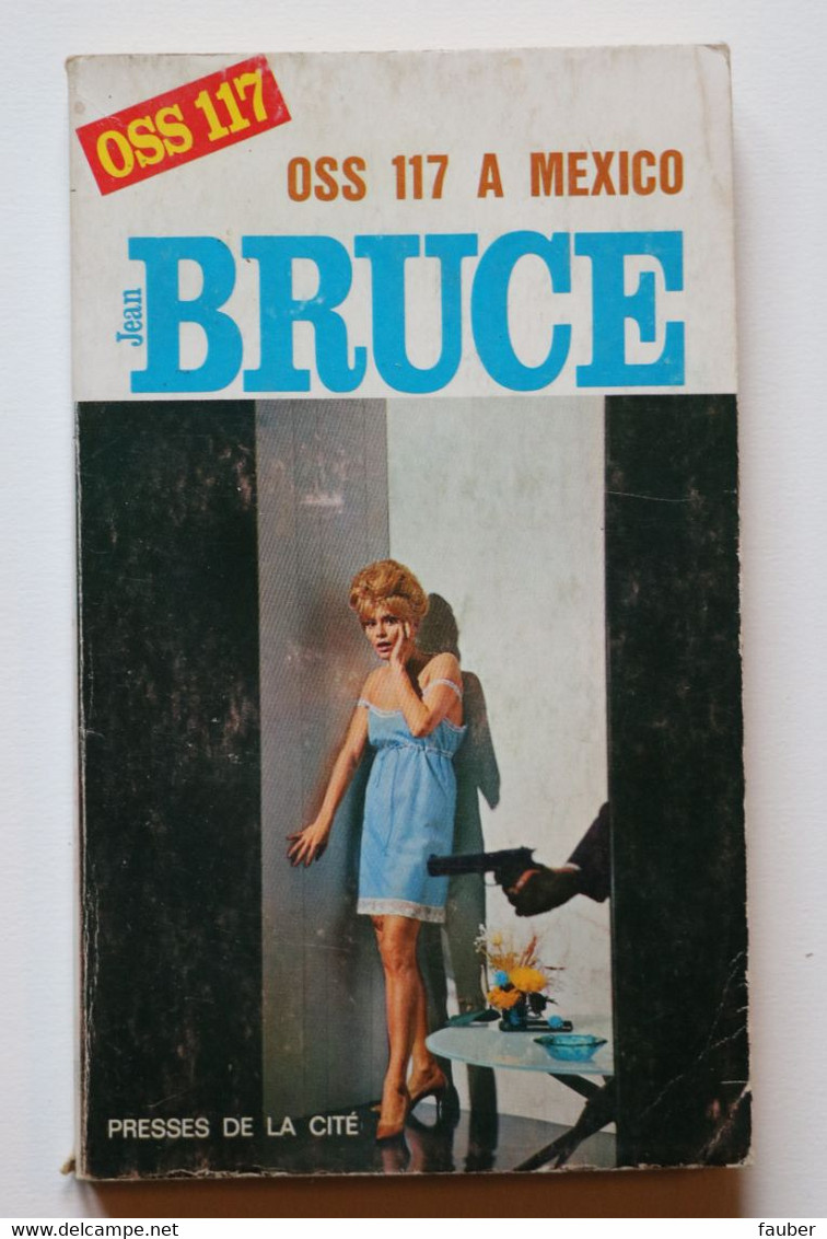 "OSS117 à Mexico  " Par Jean  Bruce  N° 166  Collection Jean Bruce  Edition De 1967 - OSS117