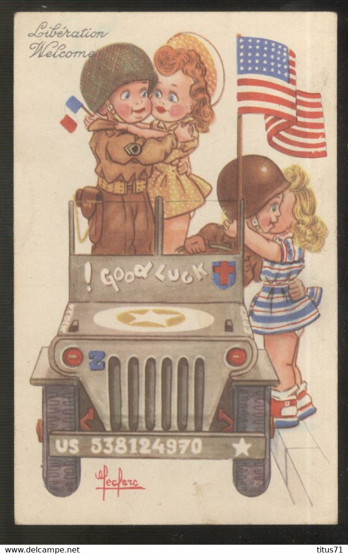 CPA Illustrée Libération Welcome - Illustrateur Leclerc - Circa 1944 - Leclerc