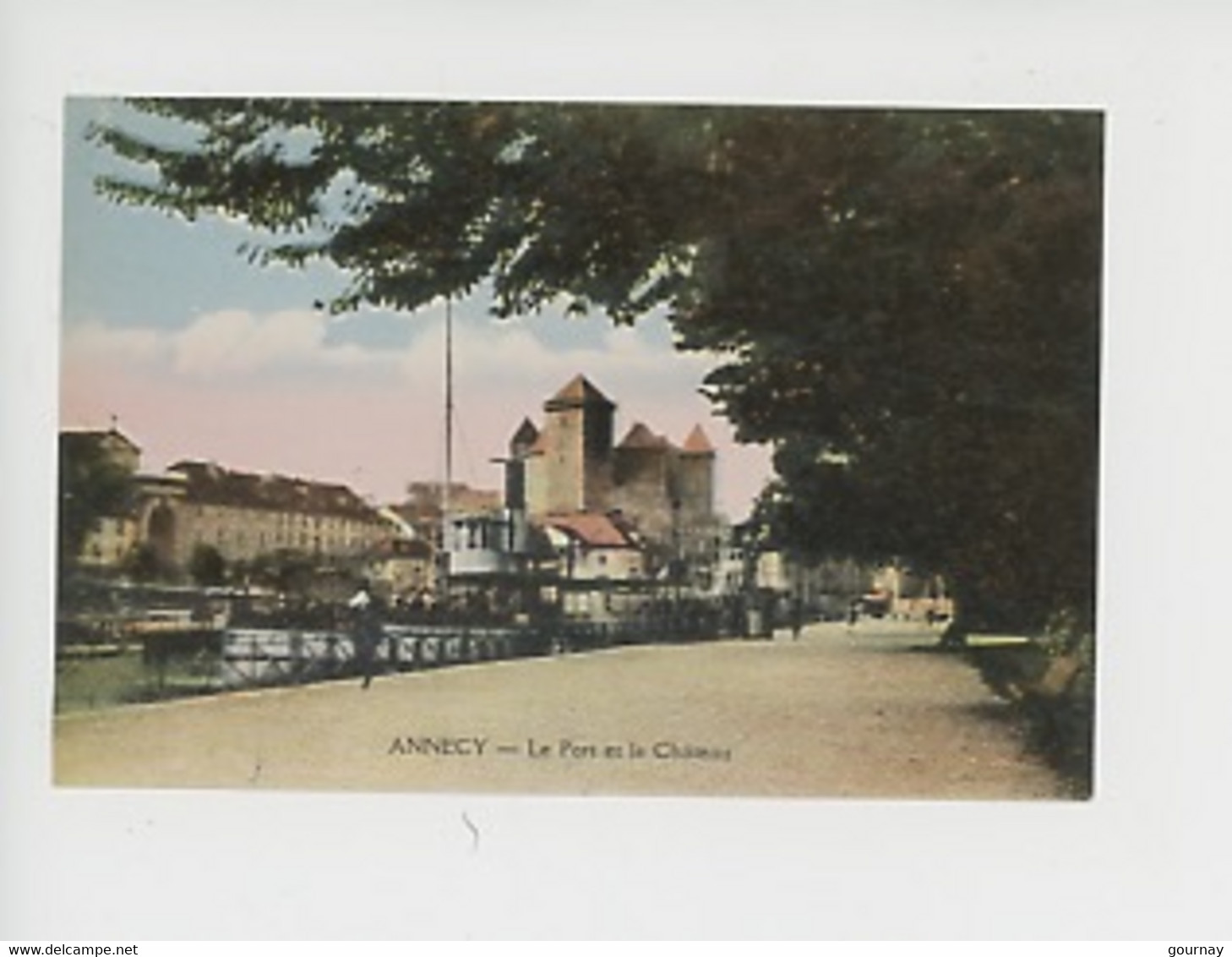 Annecy : Le Port Et Le Château - Annecy