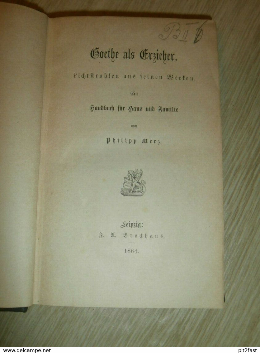 Goethe Als Erzieher , 1864, Franz Weinkauff Sammlung , Mit Autograph , Bad Kreuznach !! - Signierte Bücher