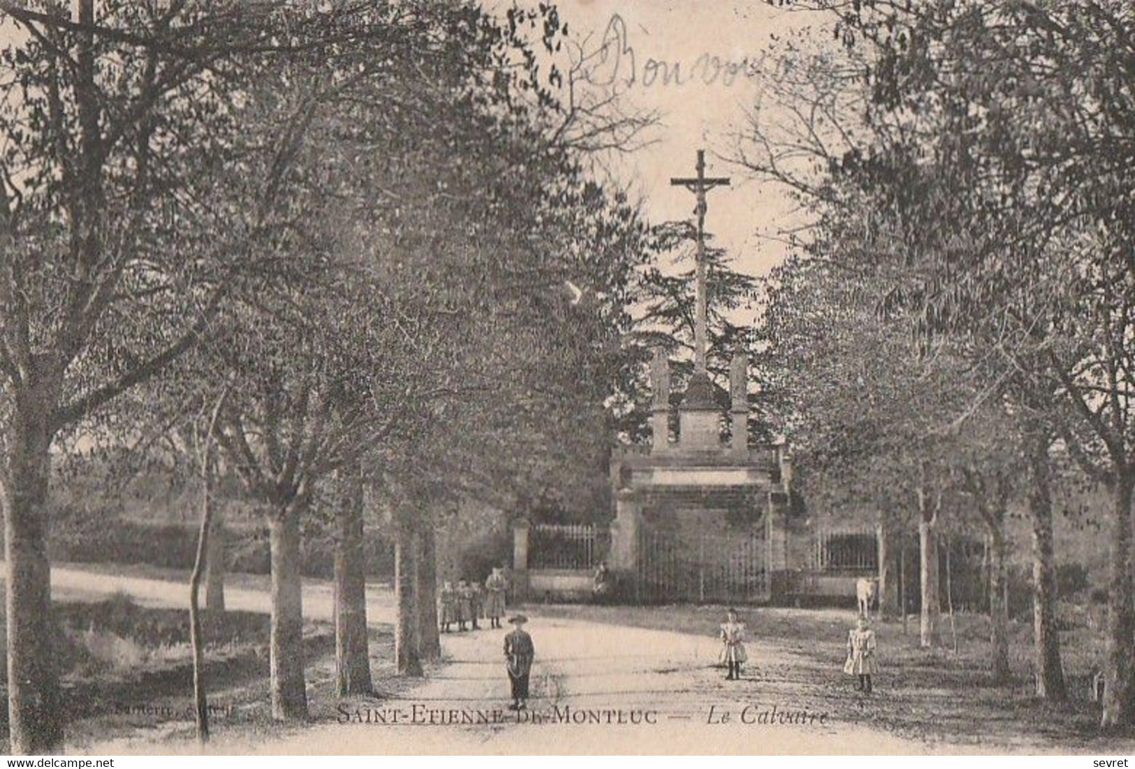 SAINT-ETIENNE-DE-MONTLUC. - Le Calvaire. Carte  Précurseur RARE - Saint Etienne De Montluc