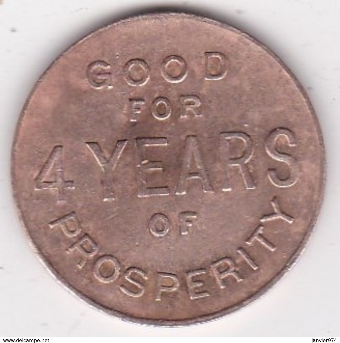 Jeton Token Hoover Lucky Pocket Piece Good For 4 Years Of Prosperity - Monedas/ De Necesidad