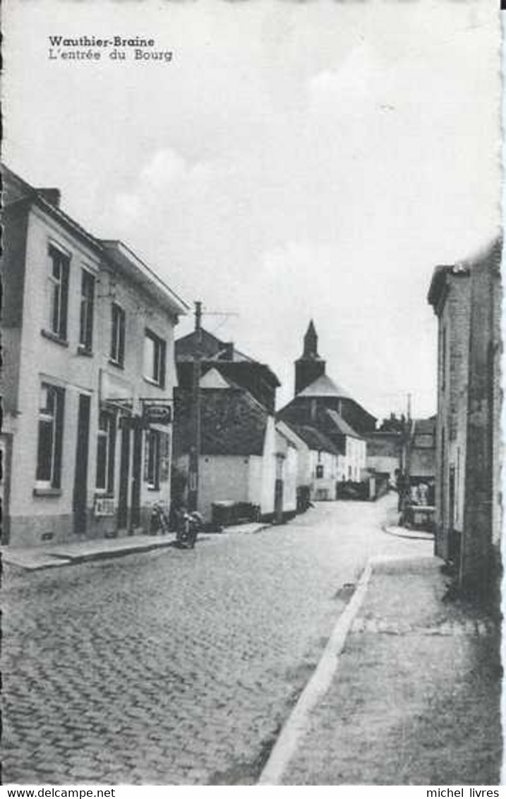 Braine-le-Château - Wauthier-Braine - L'entrée Du Bourg - Animée - Pas Circulé - TBE - Braine-le-Château