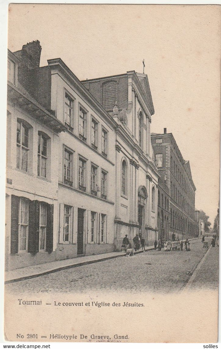 TOURNAI - Rue Des Jésuites, Couvent Et Eglise Des Jésuites - Tournai