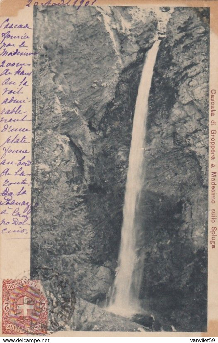 MADESIMO-SONDRIO- CASCATA DI GROPPARA SULLO SPLUGA-CARTOLINA VIAGGIATA IL 21-8-1901 - Sondrio