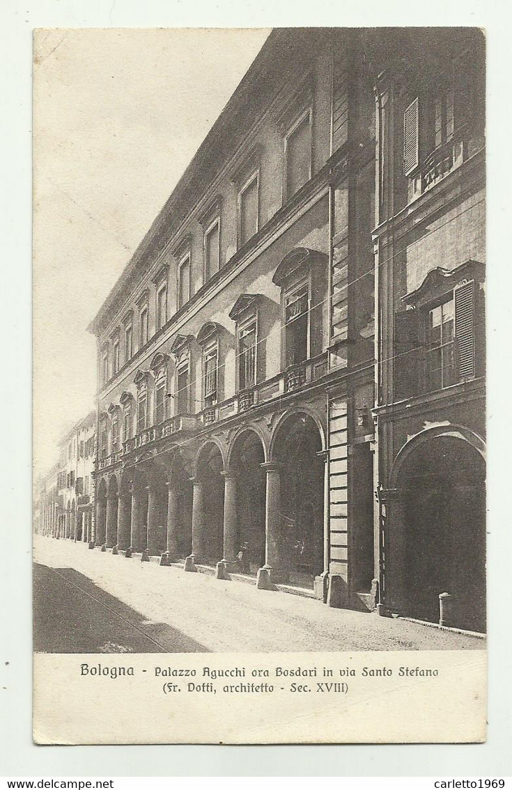 BOLOGNA - PALAZZO AGUCCHI ORA BOSDARI IN VIA S.STEFANO - VIAGGIATA  FP - Altare Della Patria