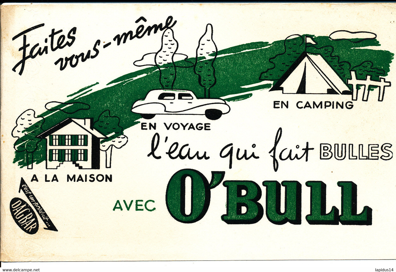 BU 2149 /   BUVARD-   O'BULL L'EAU QUI FAIT  BULLES   ( 22,50 Cm X 14,50 Cm ) - Frisdrank