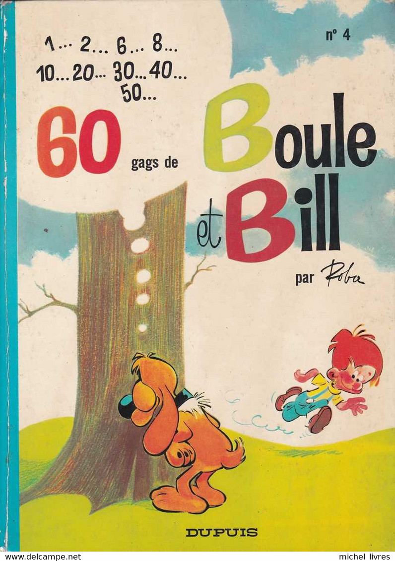 Roba - 60 Gags De Boule Et Bill 4 - Dupuis 1971 - 1ère Réédition - Cote BDM 50-75 Euros - Bon état Général Voir Scan - Boule Et Bill