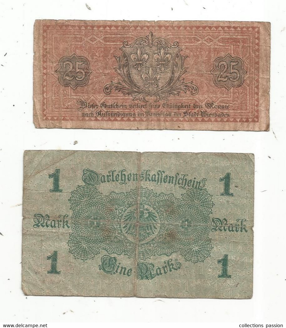 Billet , Allemagne ,1914 (1 Mark) , 1919 ( 25 Pfennig/Wiesbaden) ,LOT DE 2 BILLETS ,  2 Scans - Otros & Sin Clasificación