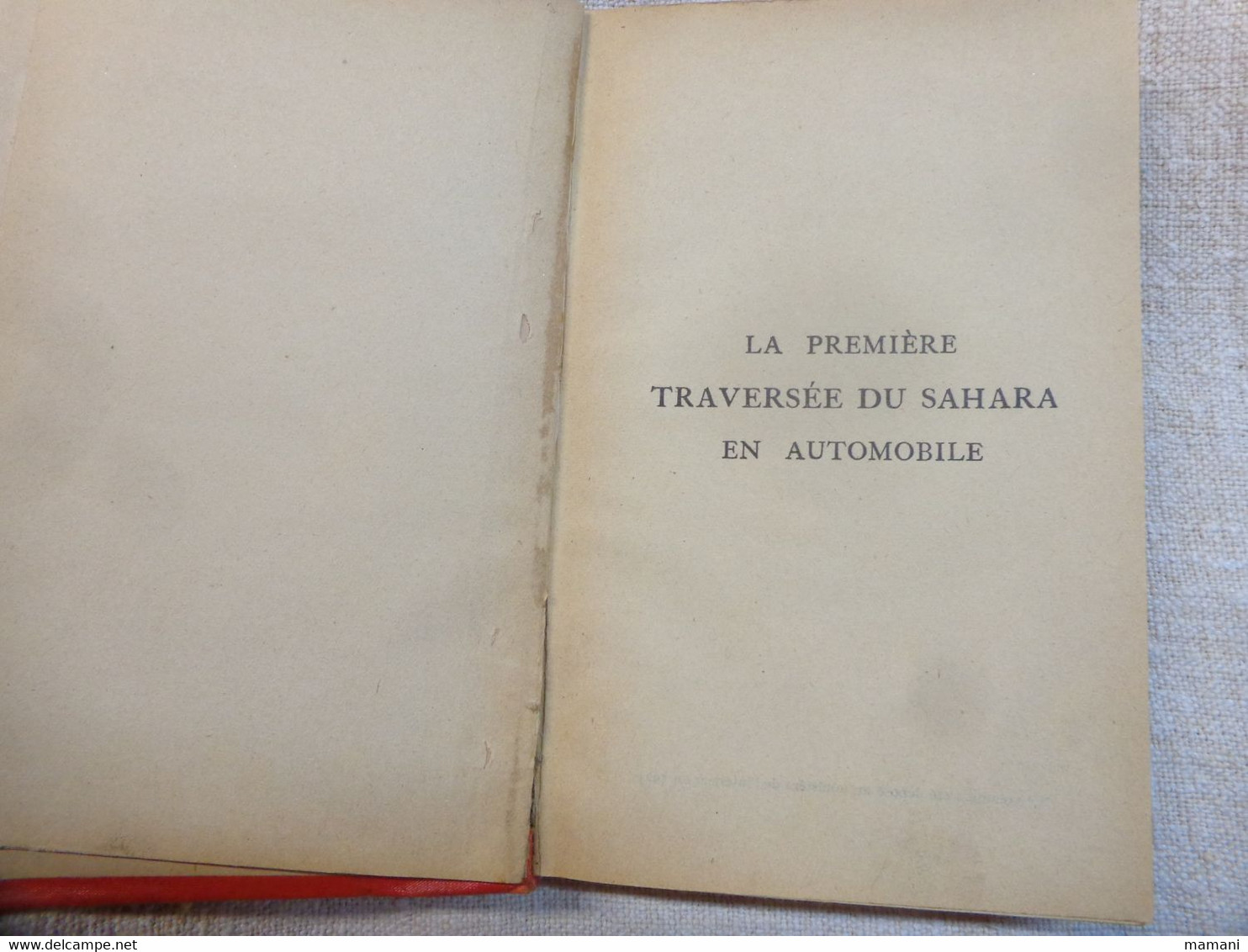 ‎Le Raid CITROEN. La Première Traversée Du Sahara En Automobile  Prix Municipal Ville De Paris - 1901-1940