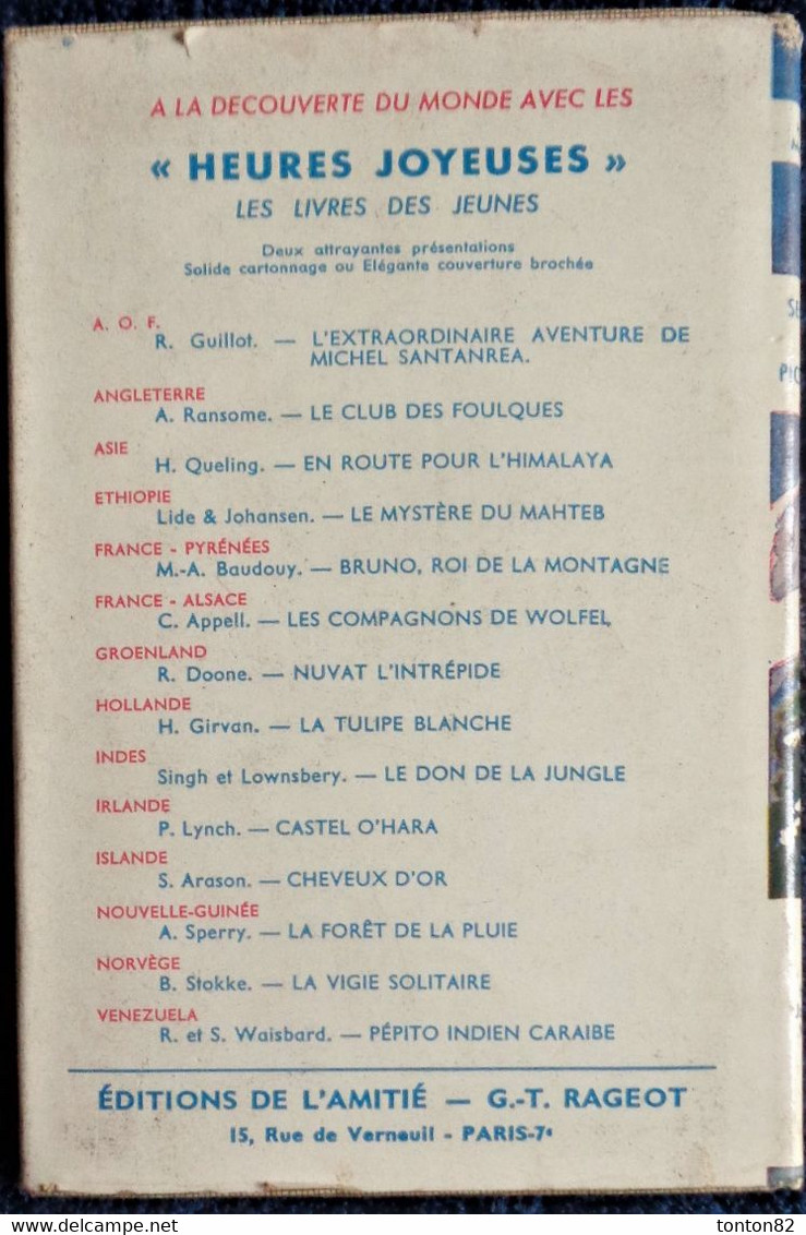 Éditions De L'Amitié / Collection " Heures Joyeuses " N° 43 - Sentinelle Des Pics Neigeux - H. Mc. Cracken  - ( 1954 ) . - Bibliothèque De L'Amitié