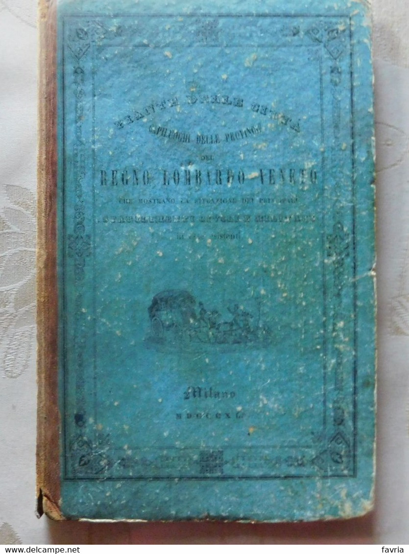 1840 -Regno Lombardo Veneto - Lombardisch-Venetianischen Konigreichs # Piante Delle Città Capoluoghi -Italiano E Tedesco - Libri Antichi