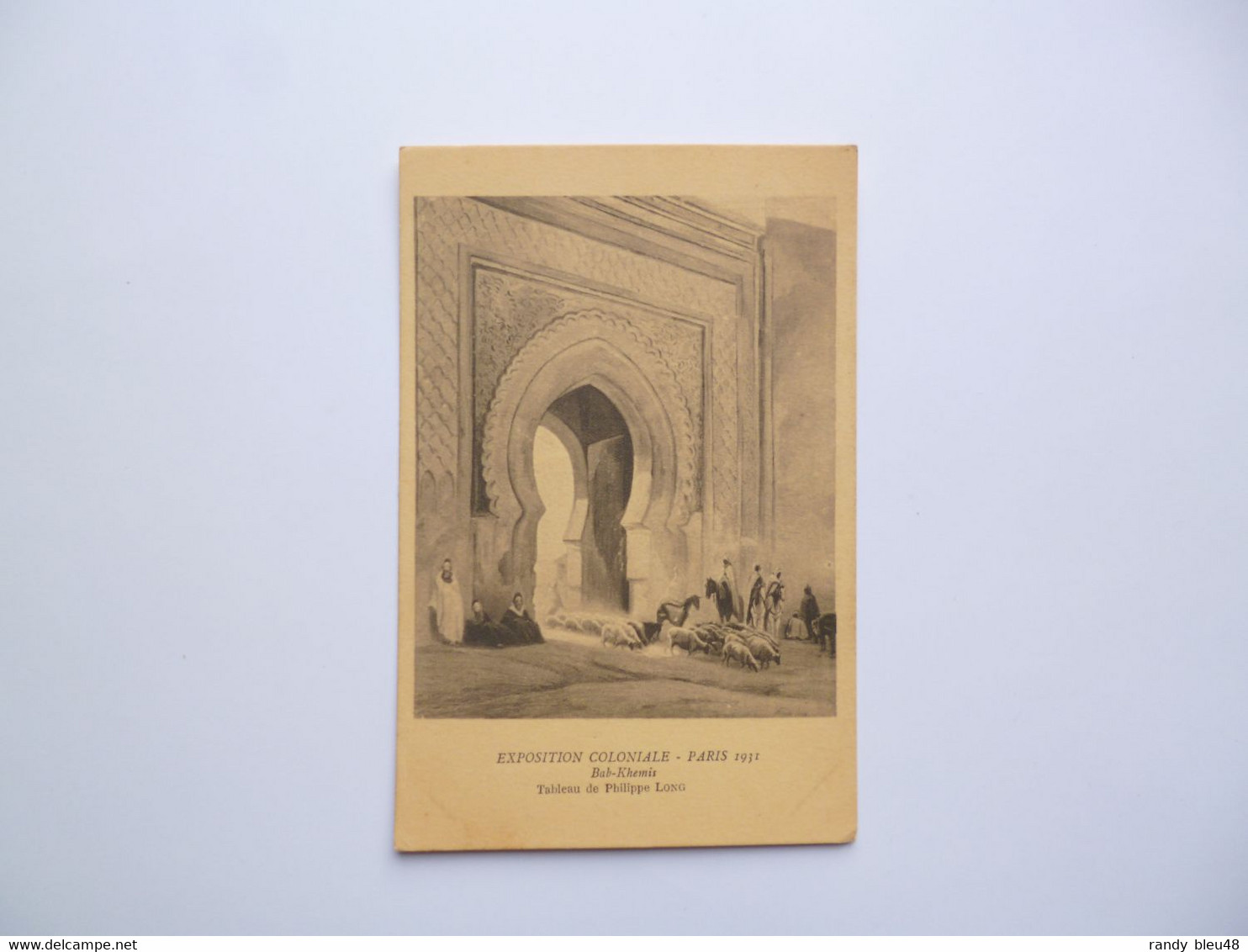 PARIS  -  Exposition Coloniale 1931  -  "  Bab Khemis "  -  Tableau De Philippe LONG  -  Carte Peu Commune - Exhibitions