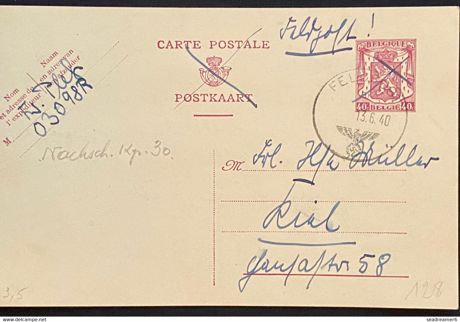 Entier Carte Belge Barré En Feldpost ! Utilisé Par Un Allemand Obl Dateur Feldpost 13 Juin 1940 Superbe & RR - Army: Belgium