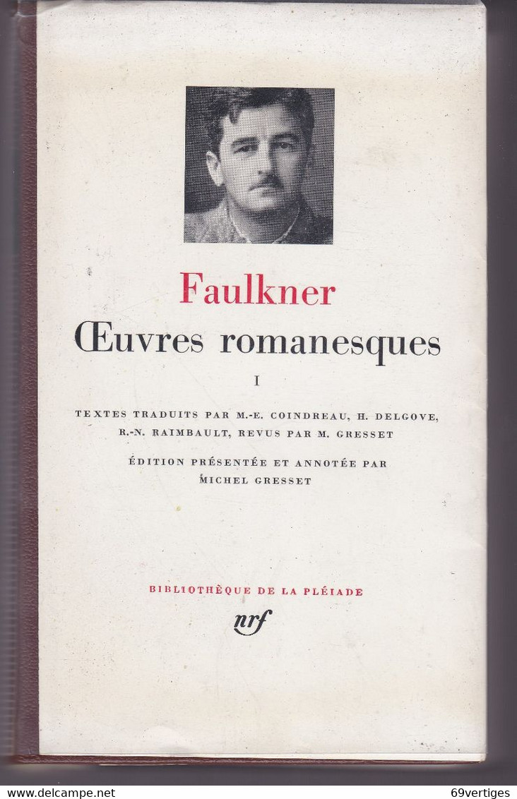 OEUVRES ROMANESQUES, Tome I, Faulkner,  Editions De La Pléiade - La Pléiade