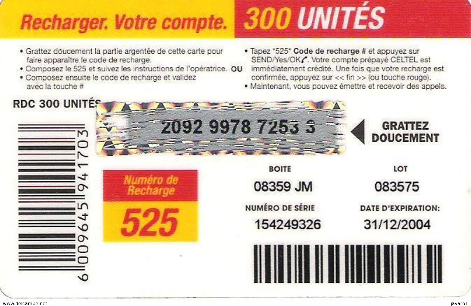 ZAIRE : CEL010 300u CELTEL 3 Men  (verso 1) USED Exp: 31/12/2004 - Congo