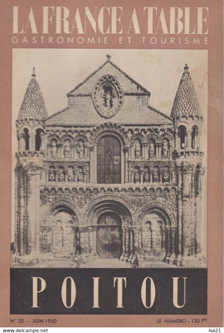 LA FRANCE A TABLE: POITOU N° 25: 1950: Gastronomie, Vieilles Légendes, Rabelais, St Maixent L'école, Couteau Ravaillaic. - Tourism & Regions