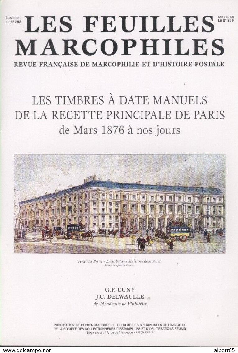 Les Timbres à Date Manuels De La Recette Principale De Paris De Mars 1876 à Nos Jours ( 1998 ) - Philately And Postal History