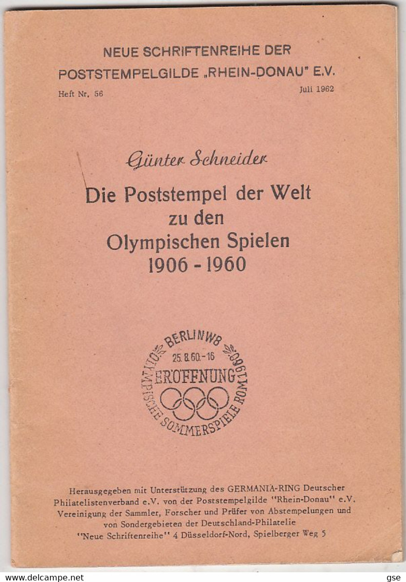 DIE POSTSTEMPEL DER WELT ZUDEN OLYMPISCHEN SPIELEN 1906-1960 - G. Schneider - Filatelia E Storia Postale