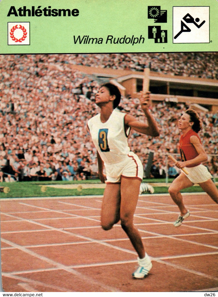 Fiche Sports: Athlétisme - Sprint: Wilma Rudolf, Recordwoman Du Monde Et Championne Olympique 1960 100-200 M - Deportes