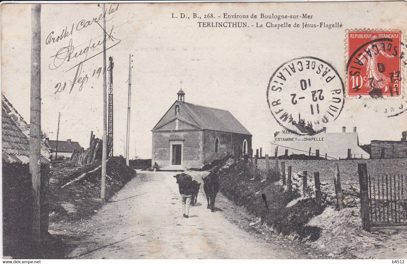 62 TERLINCTHUN La Chapelle De Jésus Flagellé , Paysan Avec Ses Vaches ,façade Martel Estaminet En 1910 Boulogne - Other & Unclassified