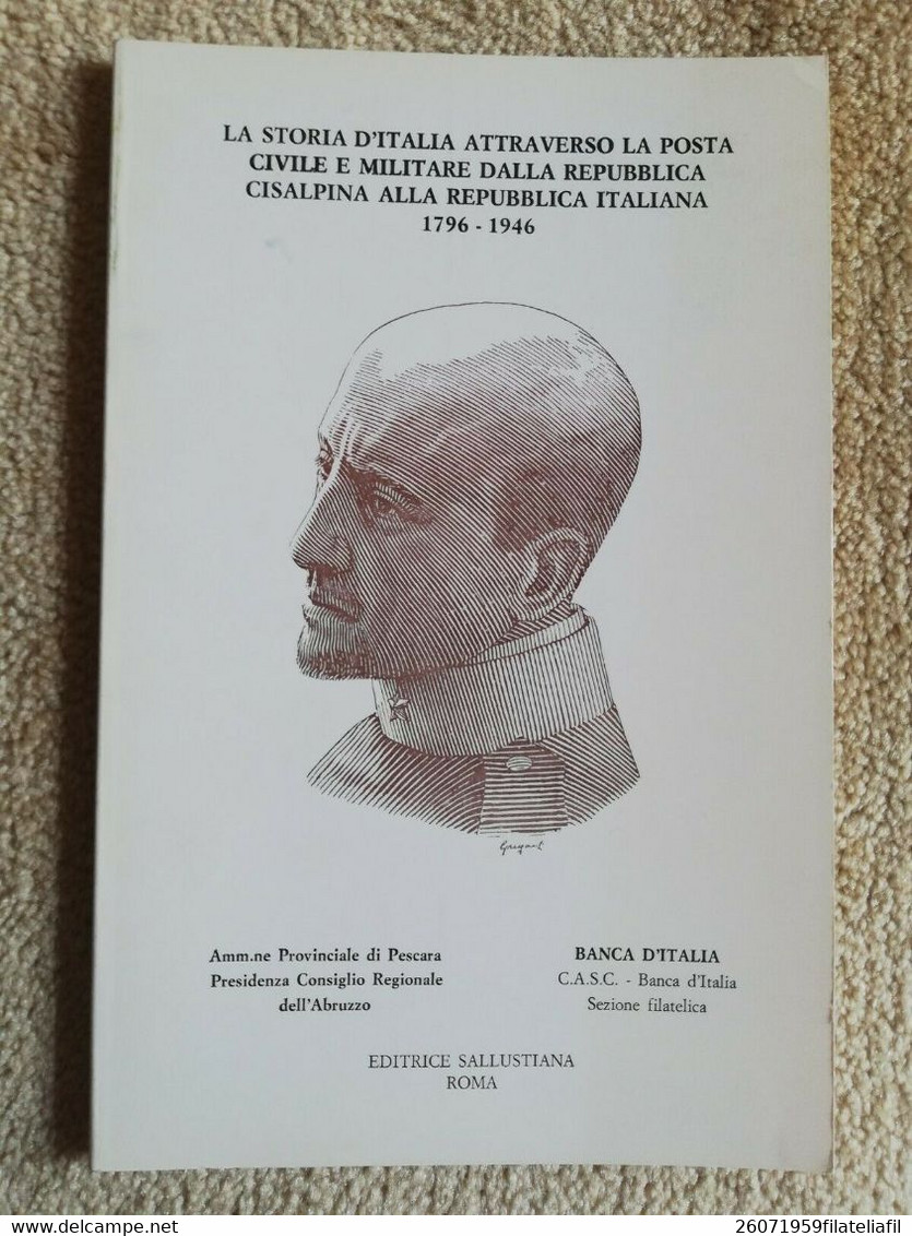 LA STORIA D'ITALIA ATTRAVERSO LA POSTA CIVILE E MILITARE DALLA REPUBBLICA....... - Filatelia E Storia Postale