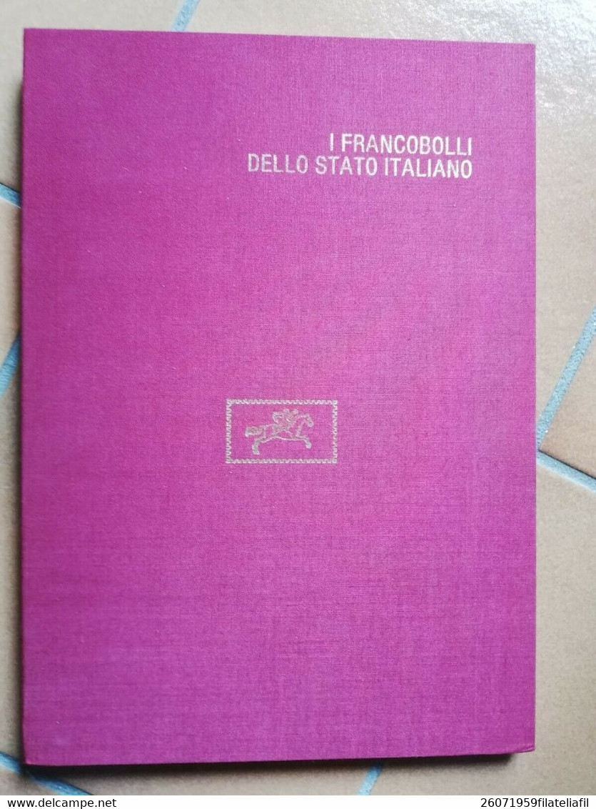 I FRANCOBOLLI DELLO STATO ITALIANO AGGIORNAMENTO AL PRIMO VOLUME EDITO NEL 1964 - Philatelie Und Postgeschichte