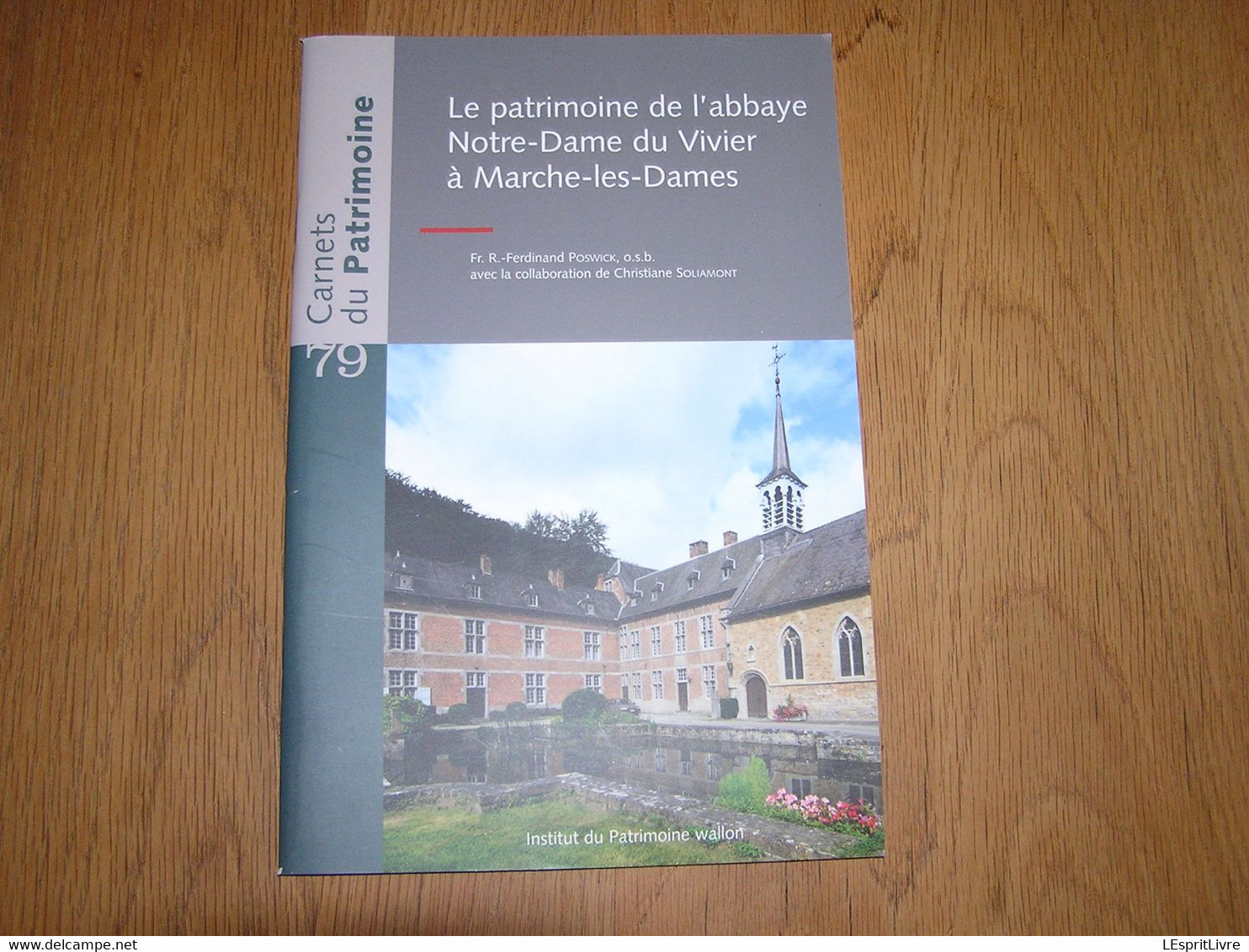 CARNETS DU PATRIMOINE N° 79 L'Abbaye Notre Dame Du Vivier à Marche Les Dames Régionalisme Architecture Religieuse Eglise - Auvergne