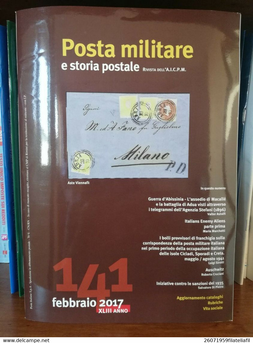 RIVISTA DI POSTA MILITARE E STORIA POSTALE DELL'A.I.C.P.M. NUMERI DAL 92 AL 141 - Italienisch