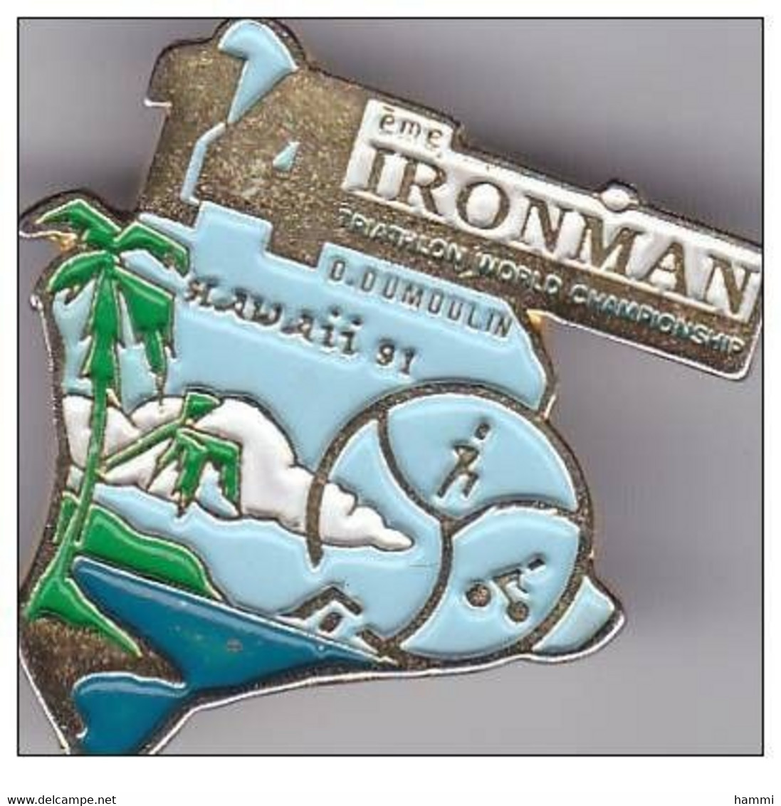 SP291 Pin's Ironman Hawaï Hawaii USA Dumoulin Palmier Plage Vélo Course Natation Triathlon World Champion Achat Immédiat - Biathlon